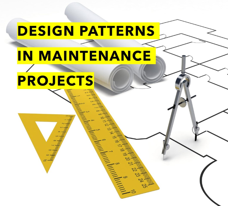 Design Patterns in Maintenance Projects